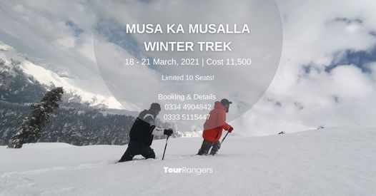 Musa Ka Musalla Winter Trek 2.0, TourRanger, Islamabad, 18 March To 21 ...