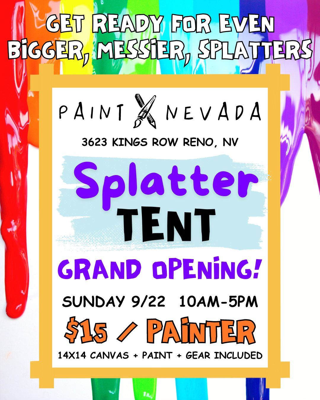 9\/22 Splatter Tent Grand Opening!!