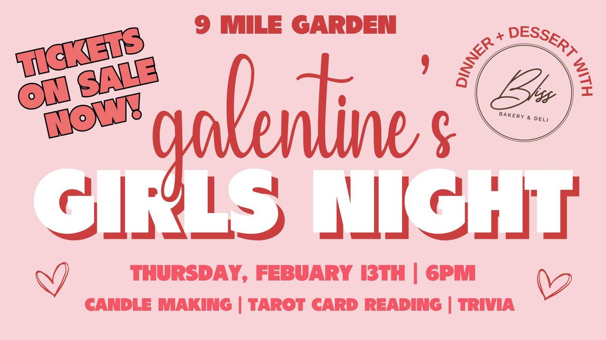 SOLD OUT! Galentines Girls Night at 9 Mile \u2764\ufe0f