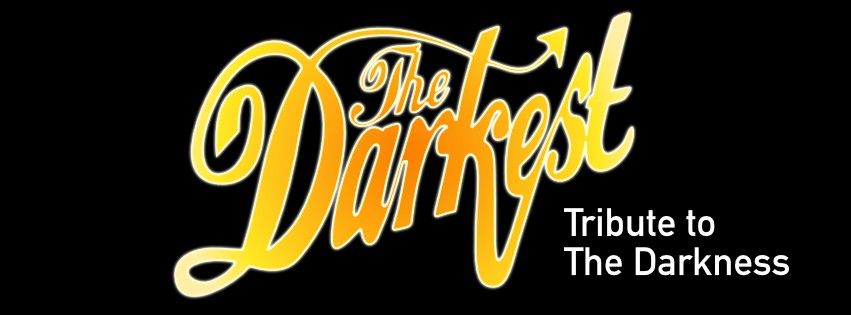 THE DARKEST a tribute to the Darkness 