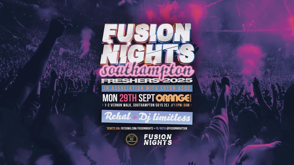 Fusion Nights x SOTON ASOC - Southampton Freshers 2025