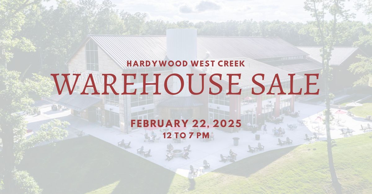 West Creek Warehouse Sale!