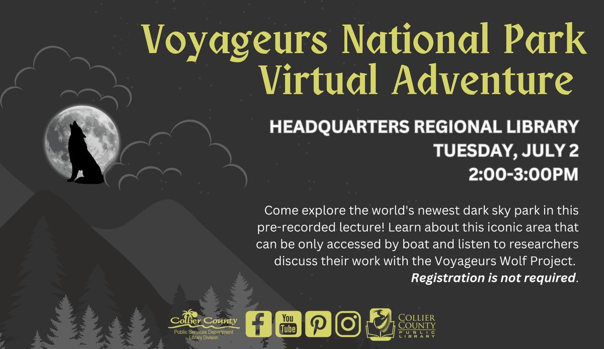 Voyageurs National Park Virtual Adventure at Headquarters Regional Library