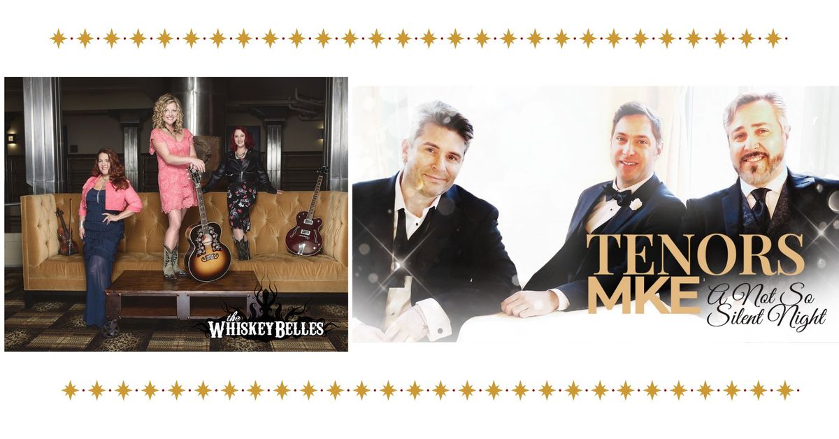 The WhiskeyBelles and TenorsMKE Christmas Show