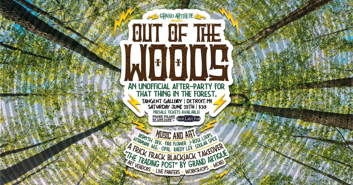 Out of the Woods - An unofficial after party for that thing in the forest