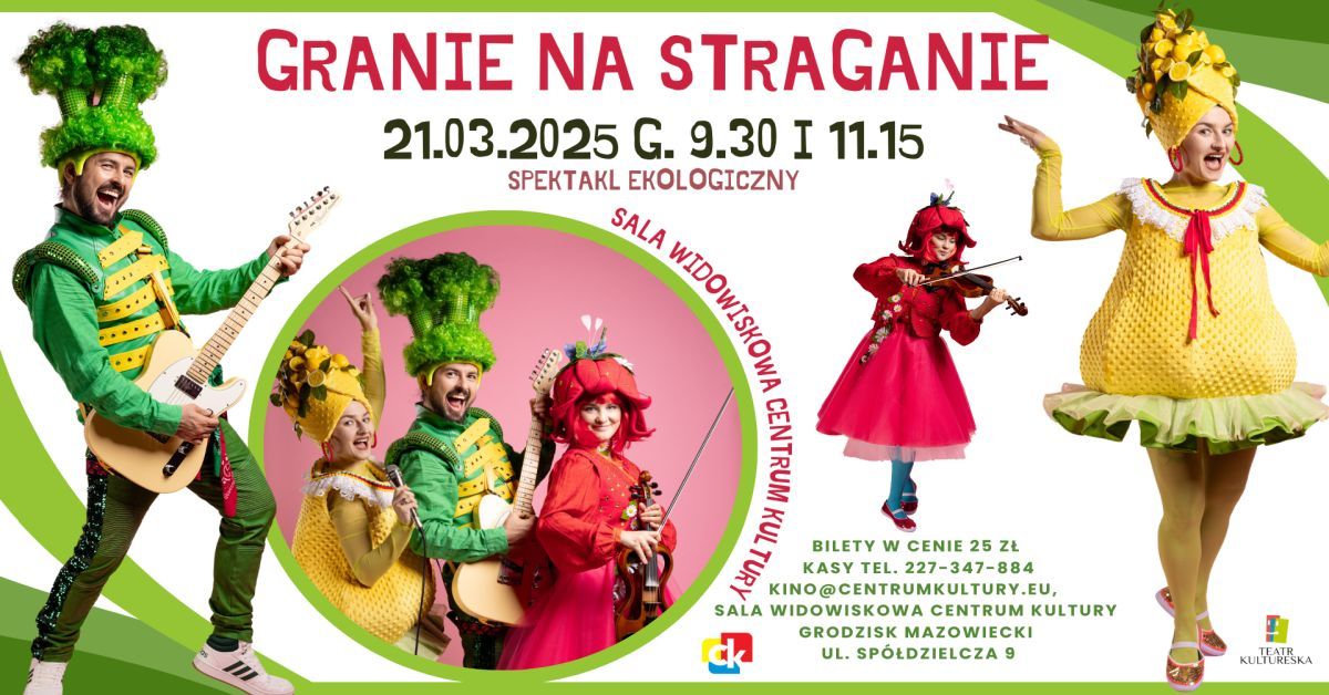 "Granie na straganie\u201d - spektakl ekologiczny