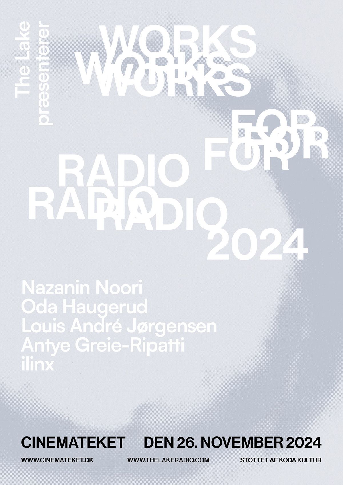 The Lake pr\u00e6senterer: Works for Radio 2024