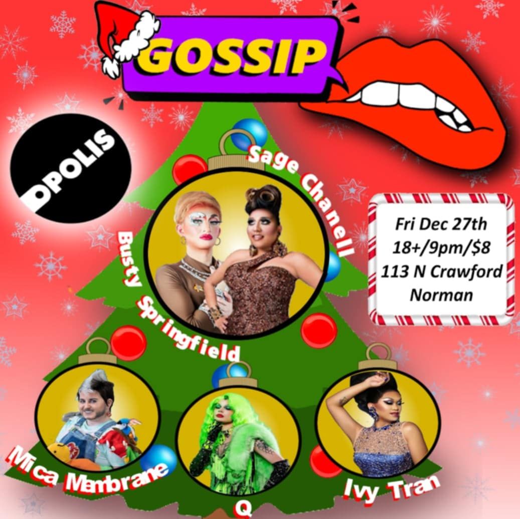 GOSSIP at Opolis - Holiday Edition (Fri 12\/27)