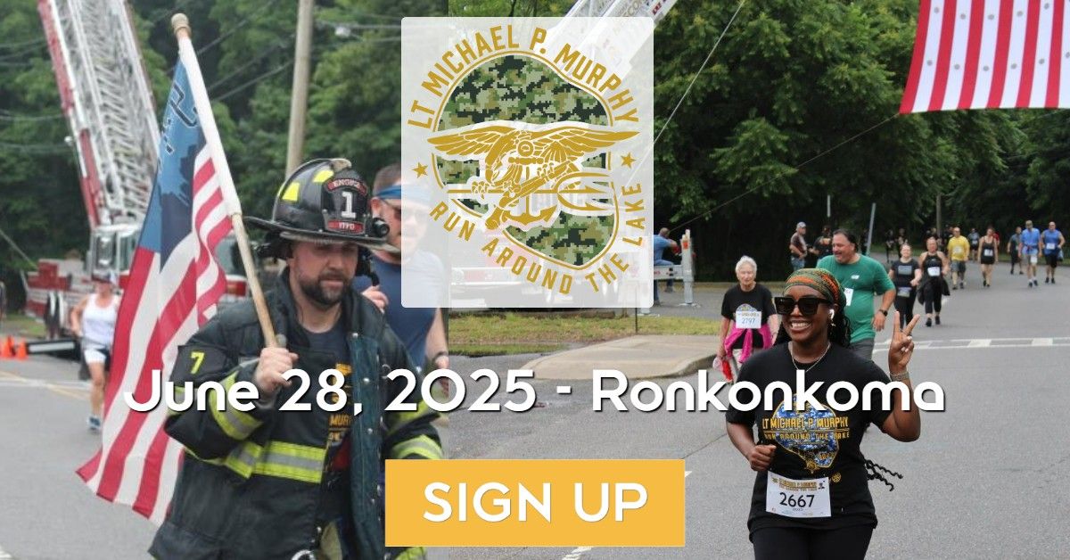 Navy SEAL LT Michael P Murphy Run Around the Lake 4M Half Marathon Presented by Northwell Health