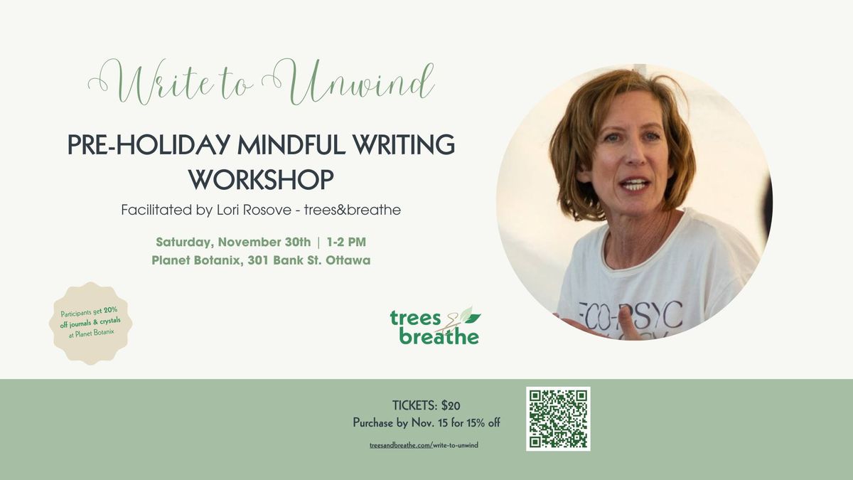 WRITE TO UNWIND -  A Pre-holiday mindful writing workshop