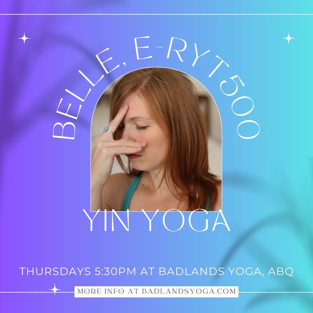 Yin Yoga with Belle Virtual AND In Studio 5:30pm MDT 