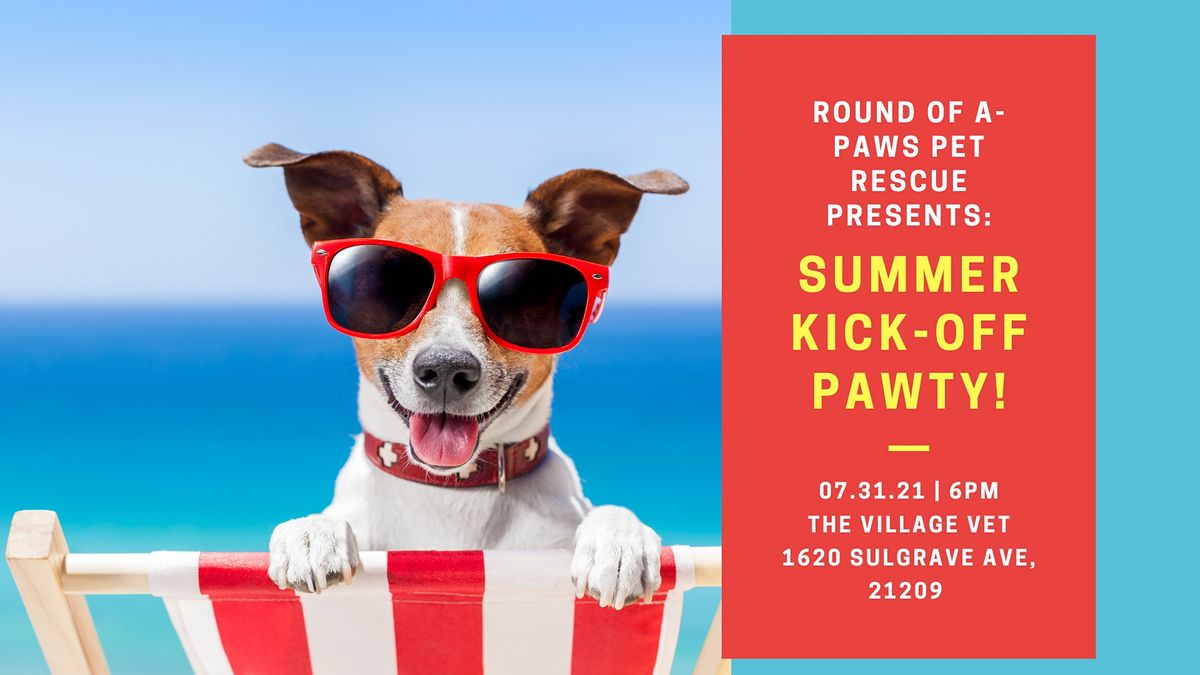 Round Of A-Paws Pet Rescue Presents: Summer Kick-Off Pawty!