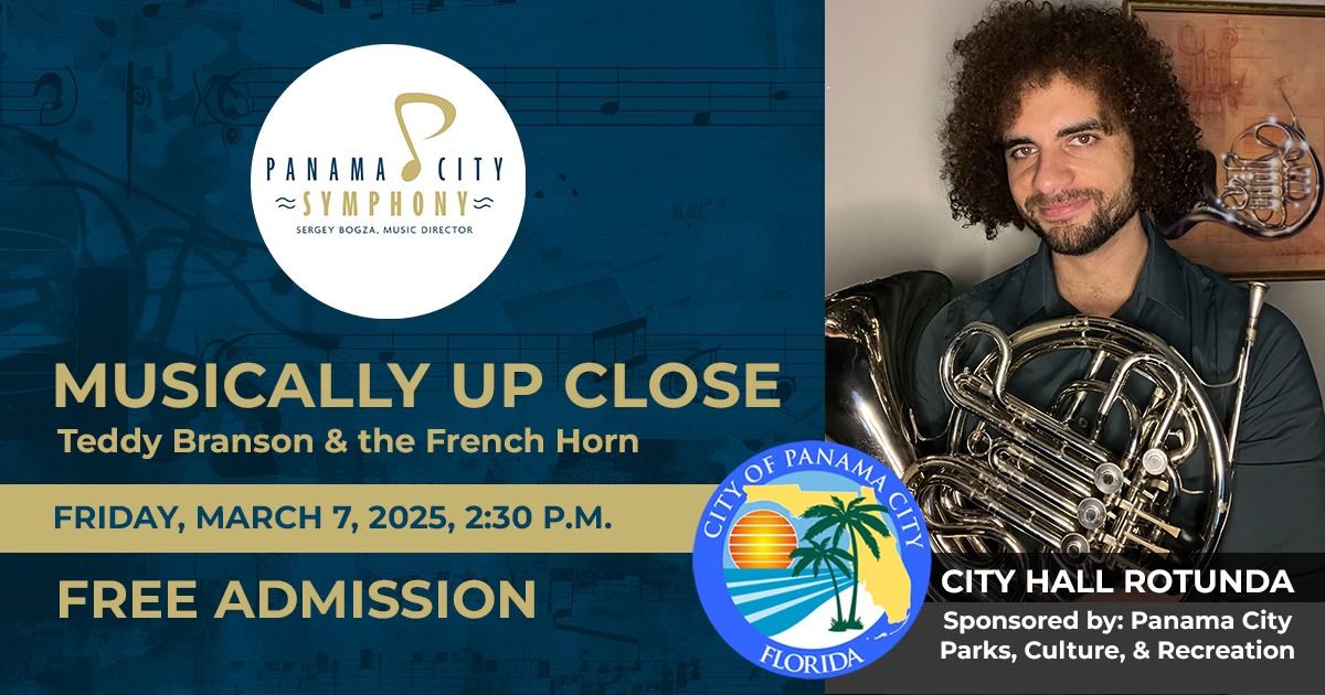 Musically Up Close with Teddy Branson & the French Horn, Panama City Symphony Event