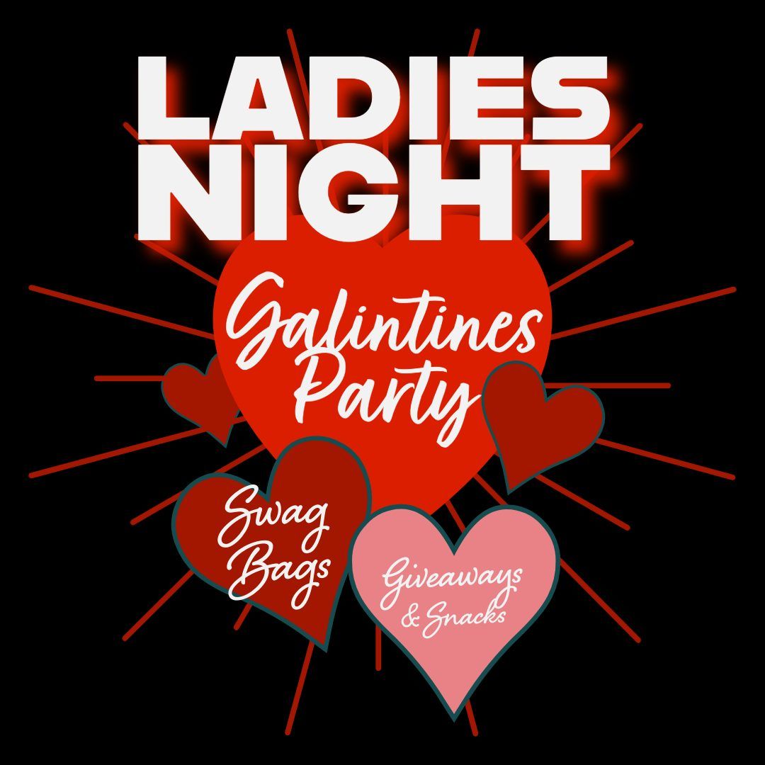 Galintines Ladies Night Out- Giveaways- Swag Bags- Snacks