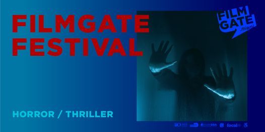 FilmGate Miami presents: FilmGate Festival Horror edition.