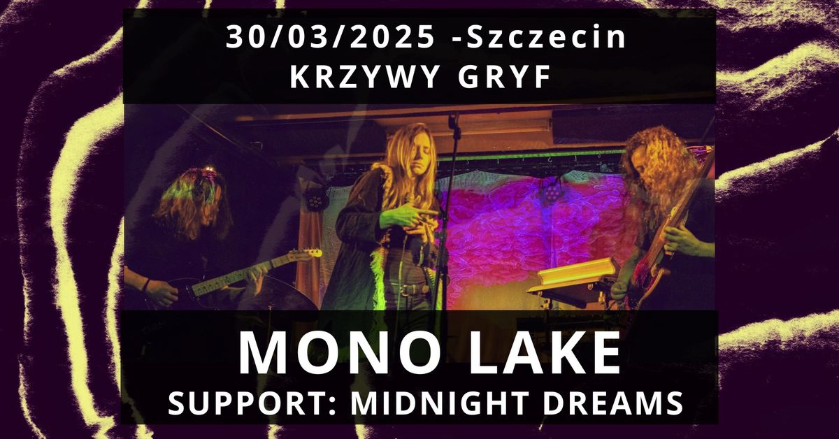 MONO LAKE + MIDNIGHT DREAMS \u0f04 30.03.2025 \u0f04 Szczecin