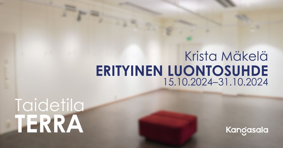 Taidetila Terra: Erityinen luontosuhde | 15.10.\u201331.10.2024