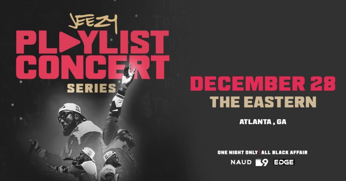 Jeezy Playlist Concert