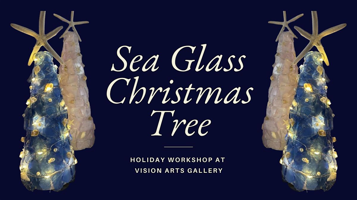 Sea Glass Christmas Tree Workshop