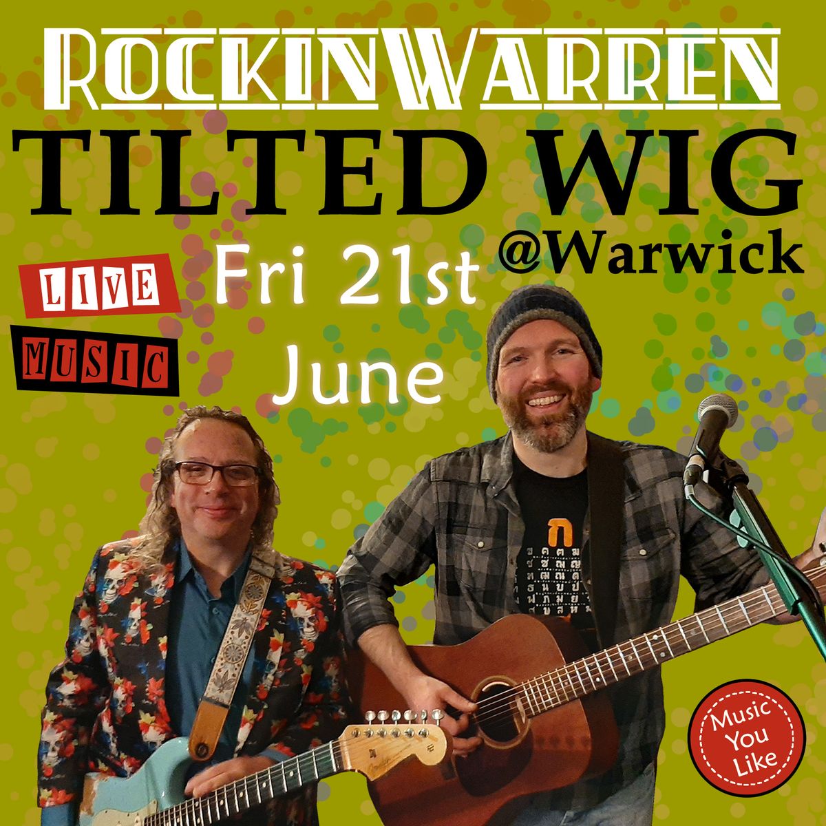 RockinWarren LIVE Friday 21st June @ The Tilted Wig - Warwick