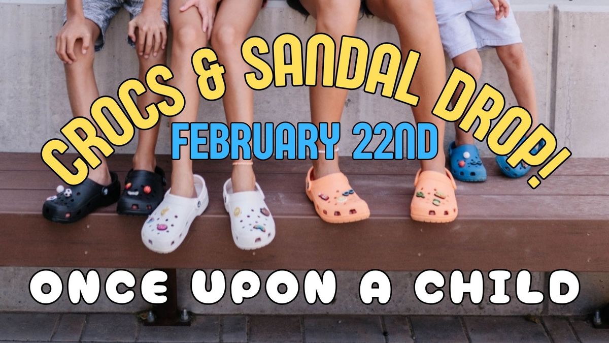 96th Street: Croc & Sandal Drop!