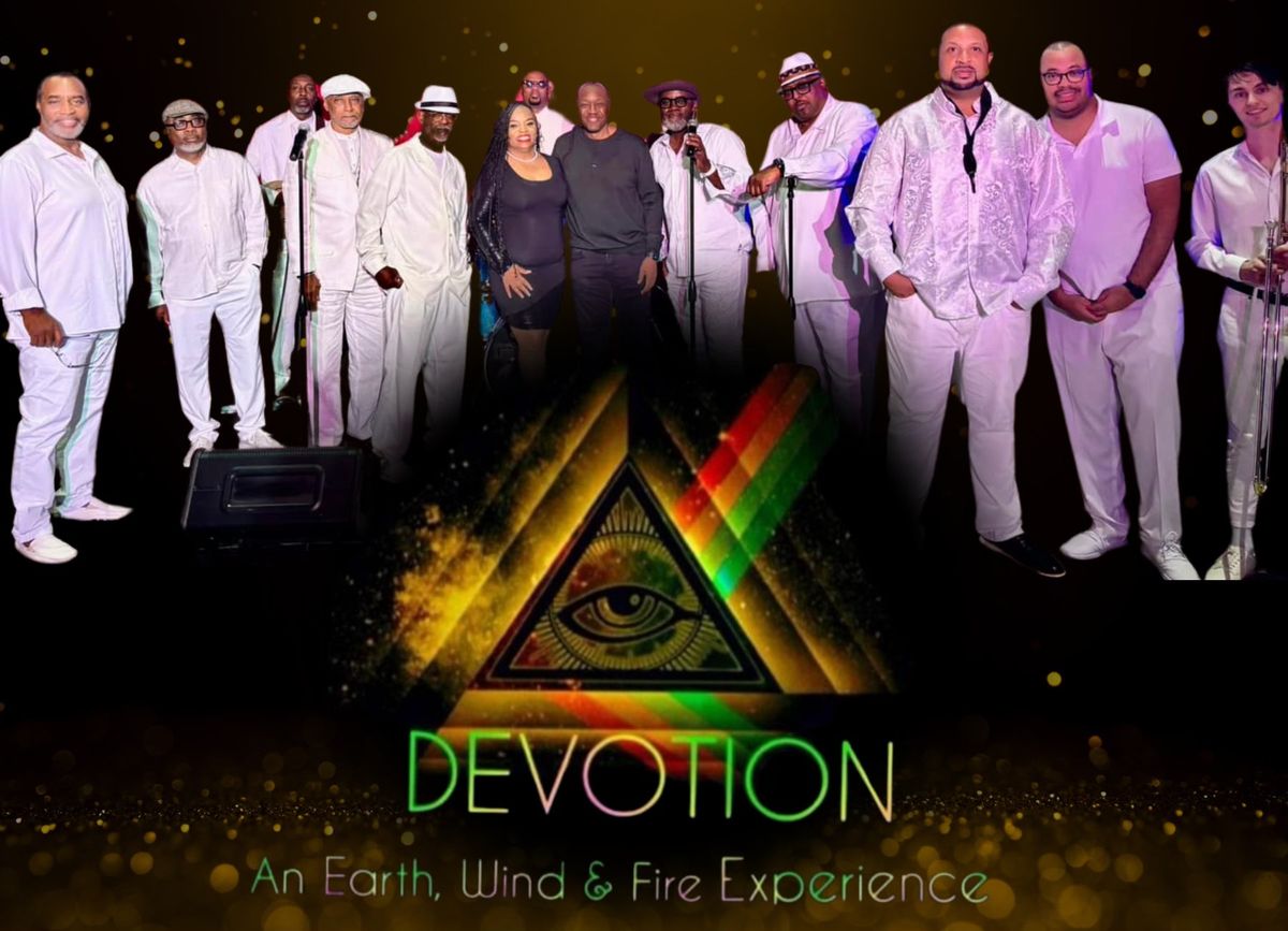 Tarsha Fitzgerald Productions Presents DEVOTION: An Earth Wind & Fire Experience with Greatest Hits 