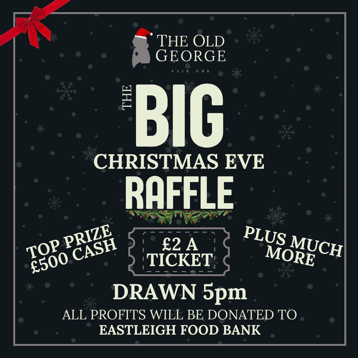 The BIG Christmas Eve raffle! 