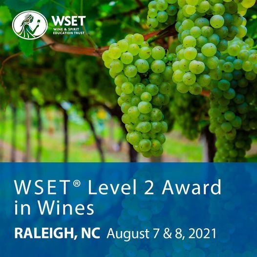 WSET Level 2 Award in Wines, Vitis House, Raleigh, 7 August 2021
