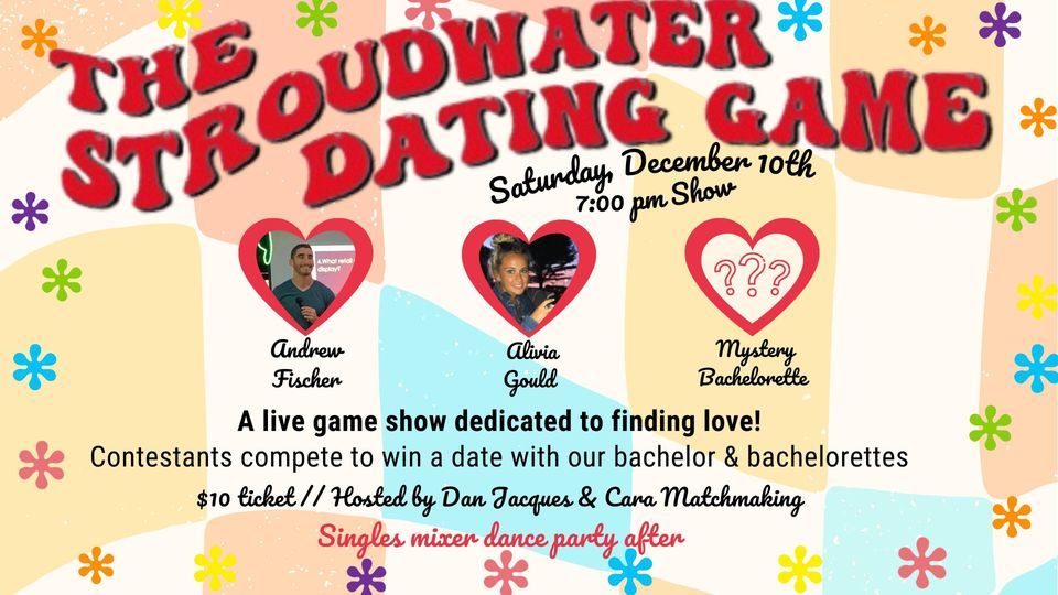 The Stroudwater Dating Game!