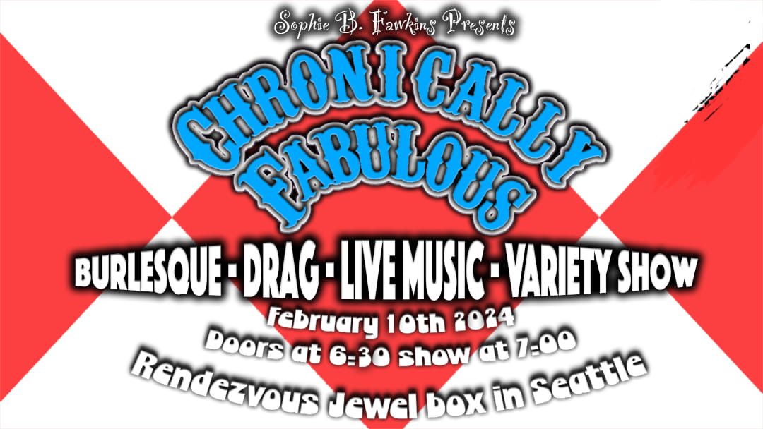Chronically Fabulous: The Benefit show where everyone has a chronic illness & proceeds go 2 the cast