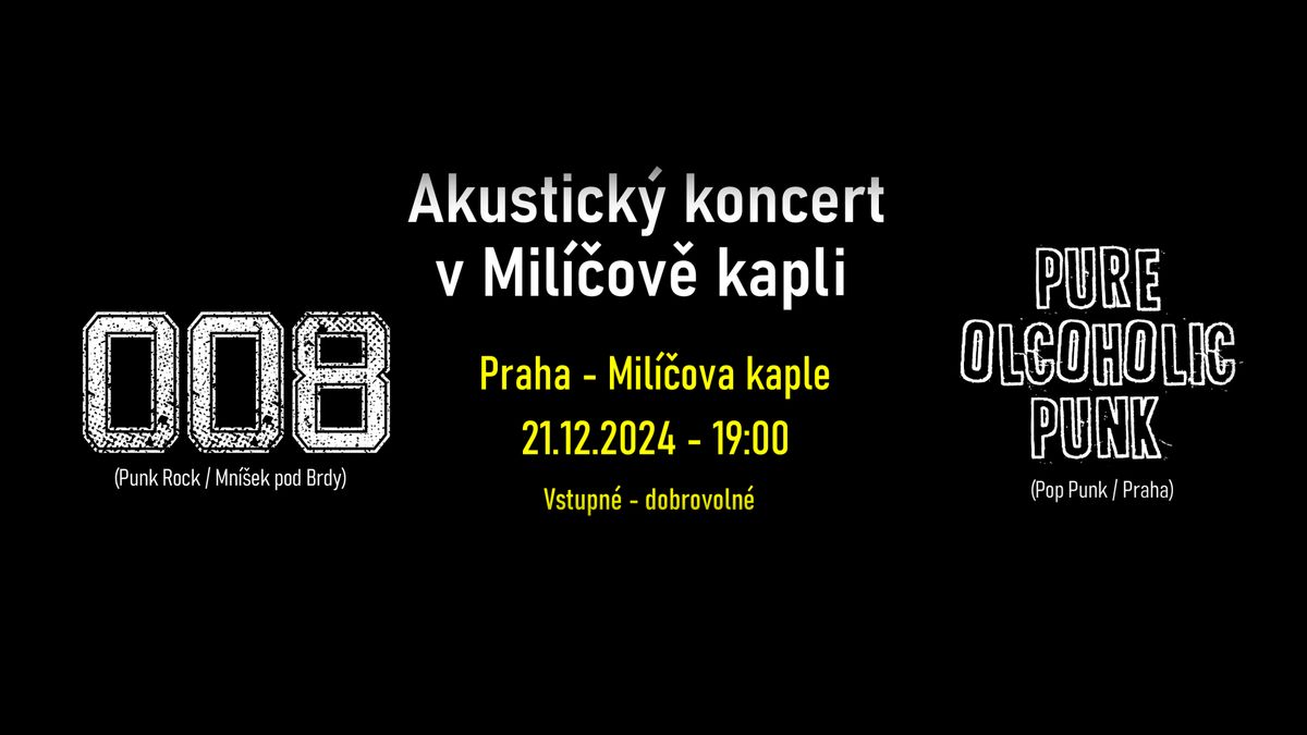 Akustick\u00fd koncert v Mil\u00ed\u010dov\u011b kapli - 008 + Pure Olcoholic Punk - Praha \/ Mil\u00ed\u010dova kaple - 21.12.2024