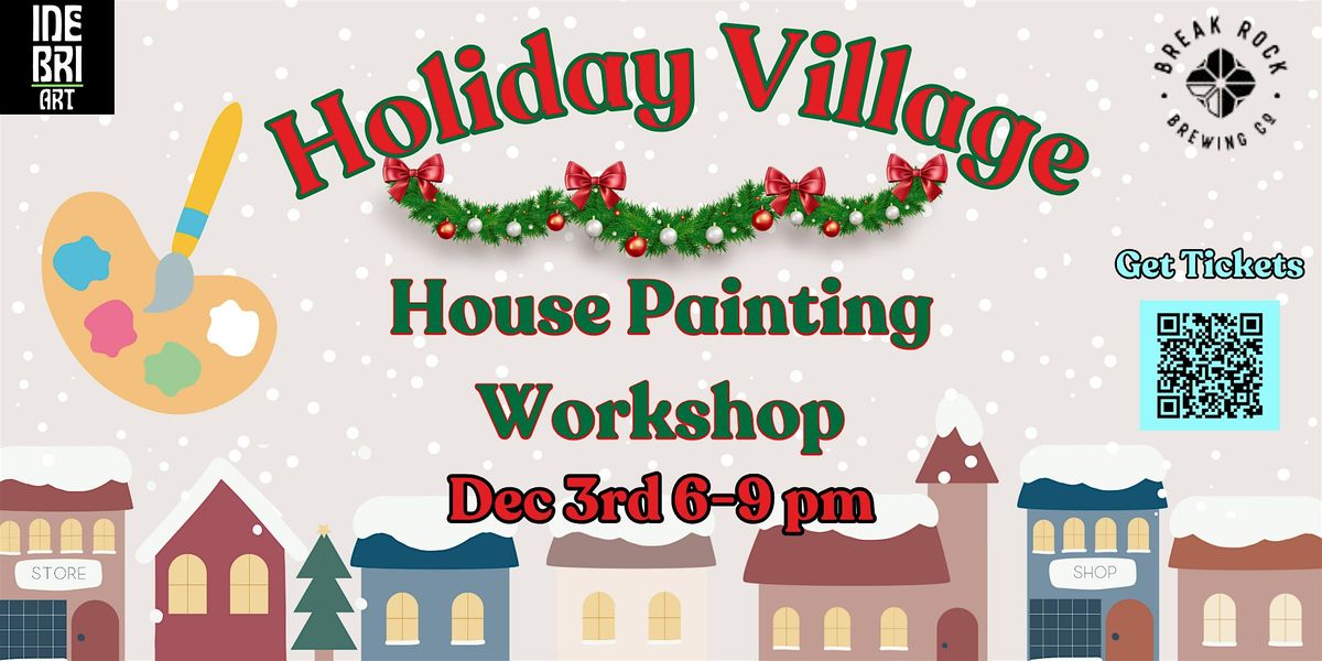 Holiday Village House Painting Workshop