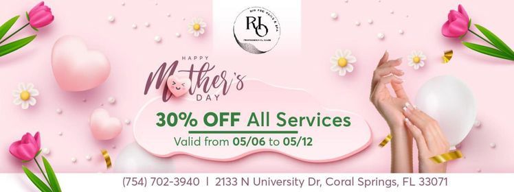 30% OFF All Services \u26a1\ufe0fGood until from 05\/06 to 05\/12 Redeem In Giftcard  ? Celebrate Mother's Day 