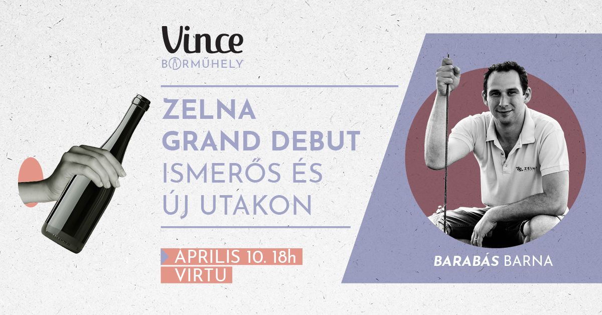 Vince Borm\u0171hely: Zelna Grand Debut: V\u00f6r\u00f6sbor \u0151sbemutat\u00f3