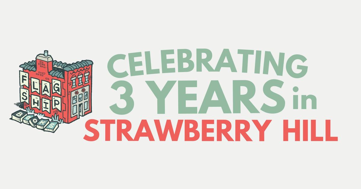 Flagship Books - celebrating 3 years in Strawberry Hill!