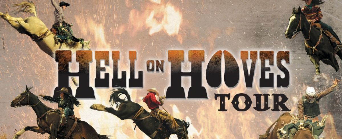  Hell On Hooves Tour Rough Stock Rodeo