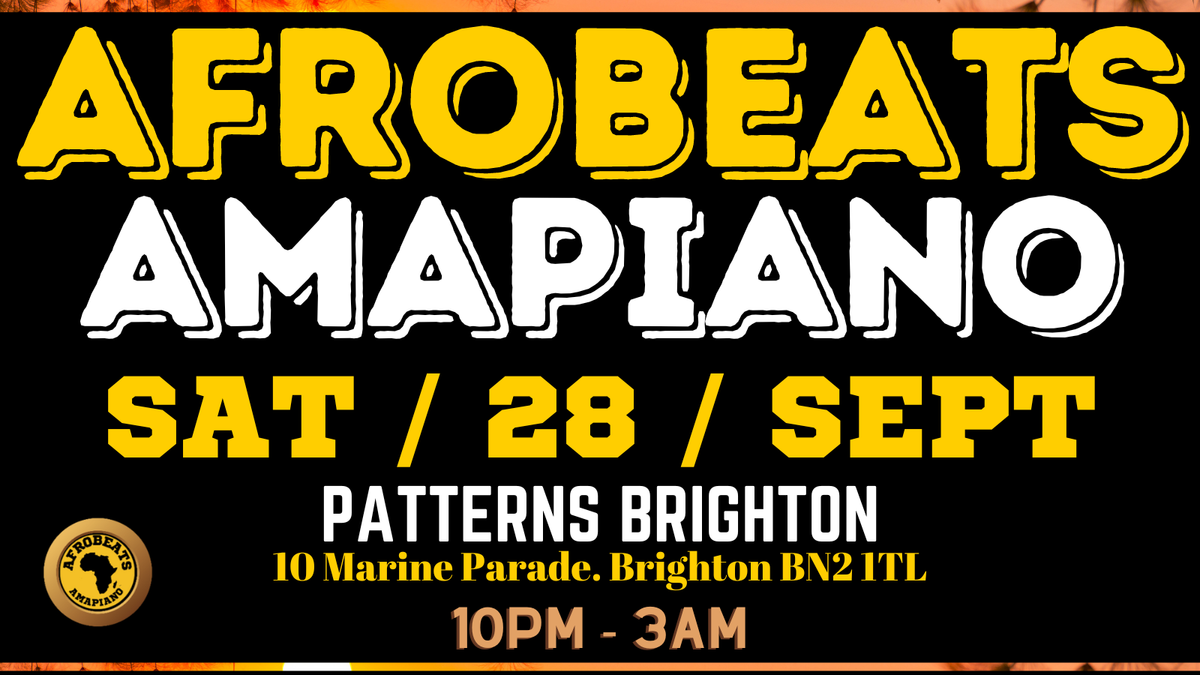 AFROBEATS AMAPIANO NIGHT SAT, 28TH SEPT 