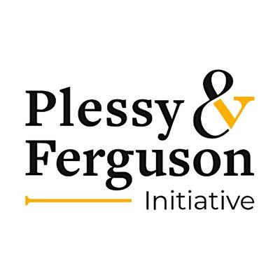 Plessy & Ferguson Initiative