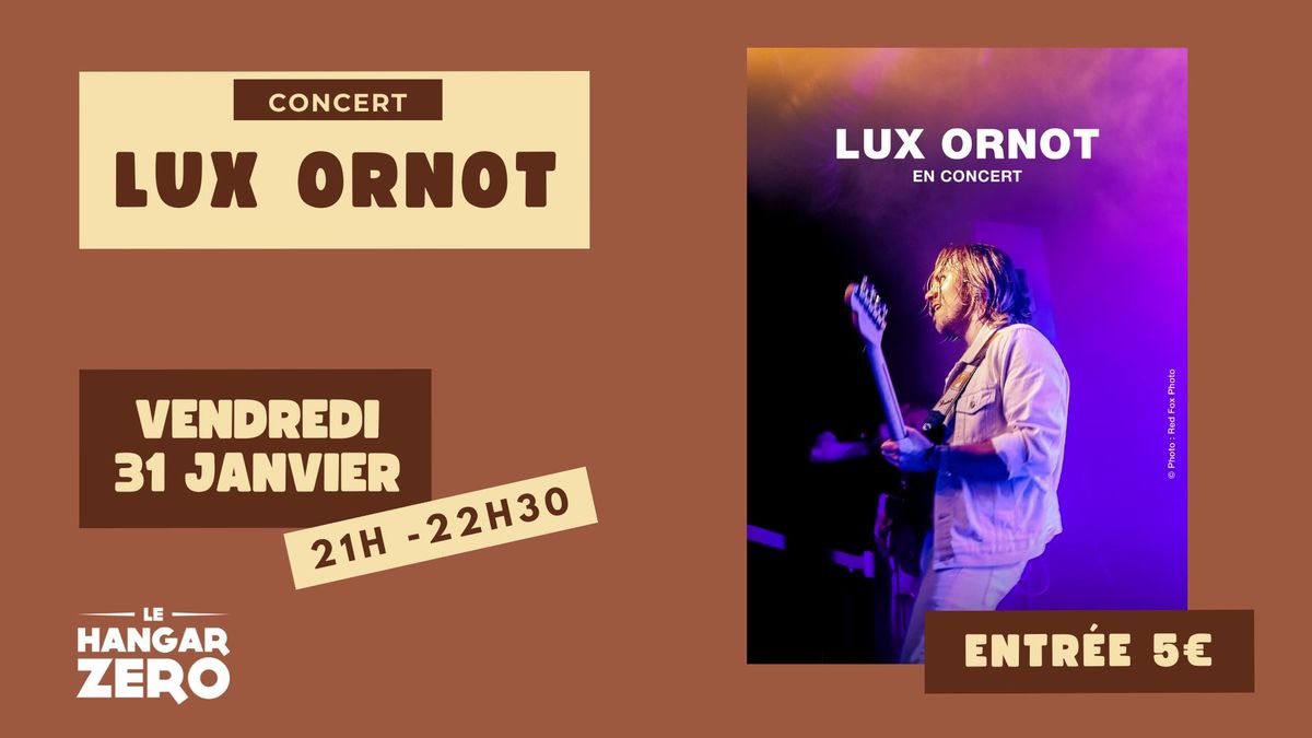 Concert : LUX ORNOT 