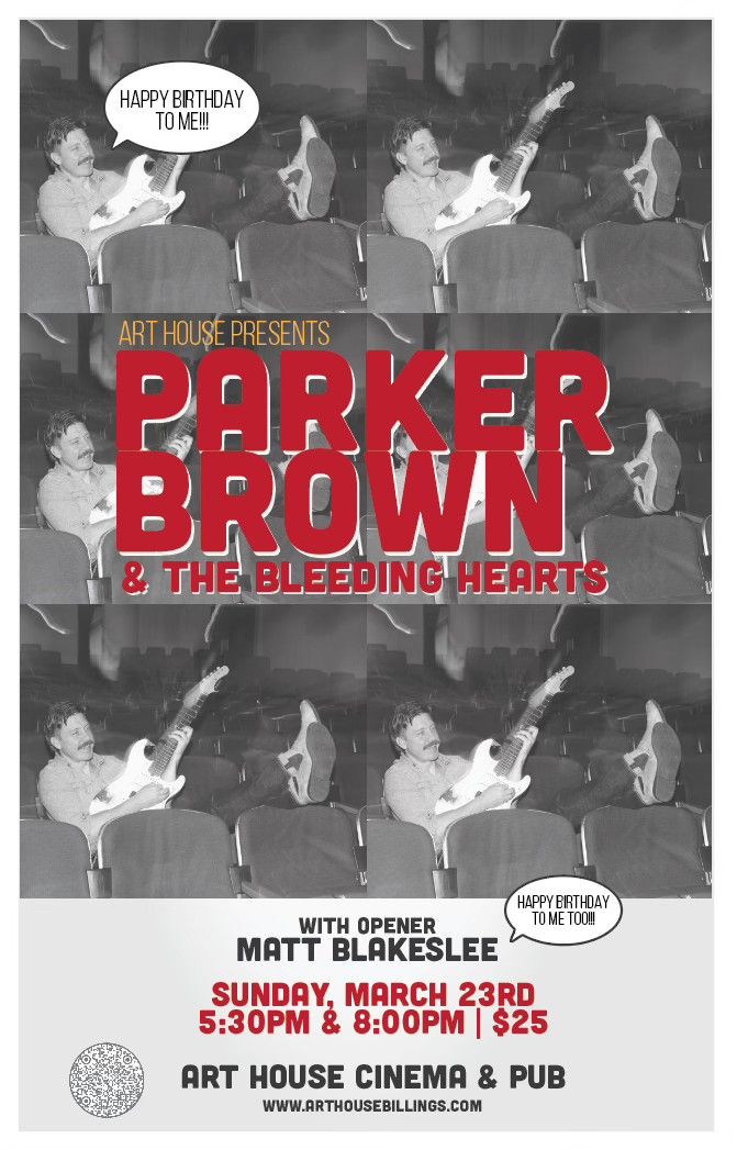 Art House Presents: Parker Brown and the Bleeding Hearts 