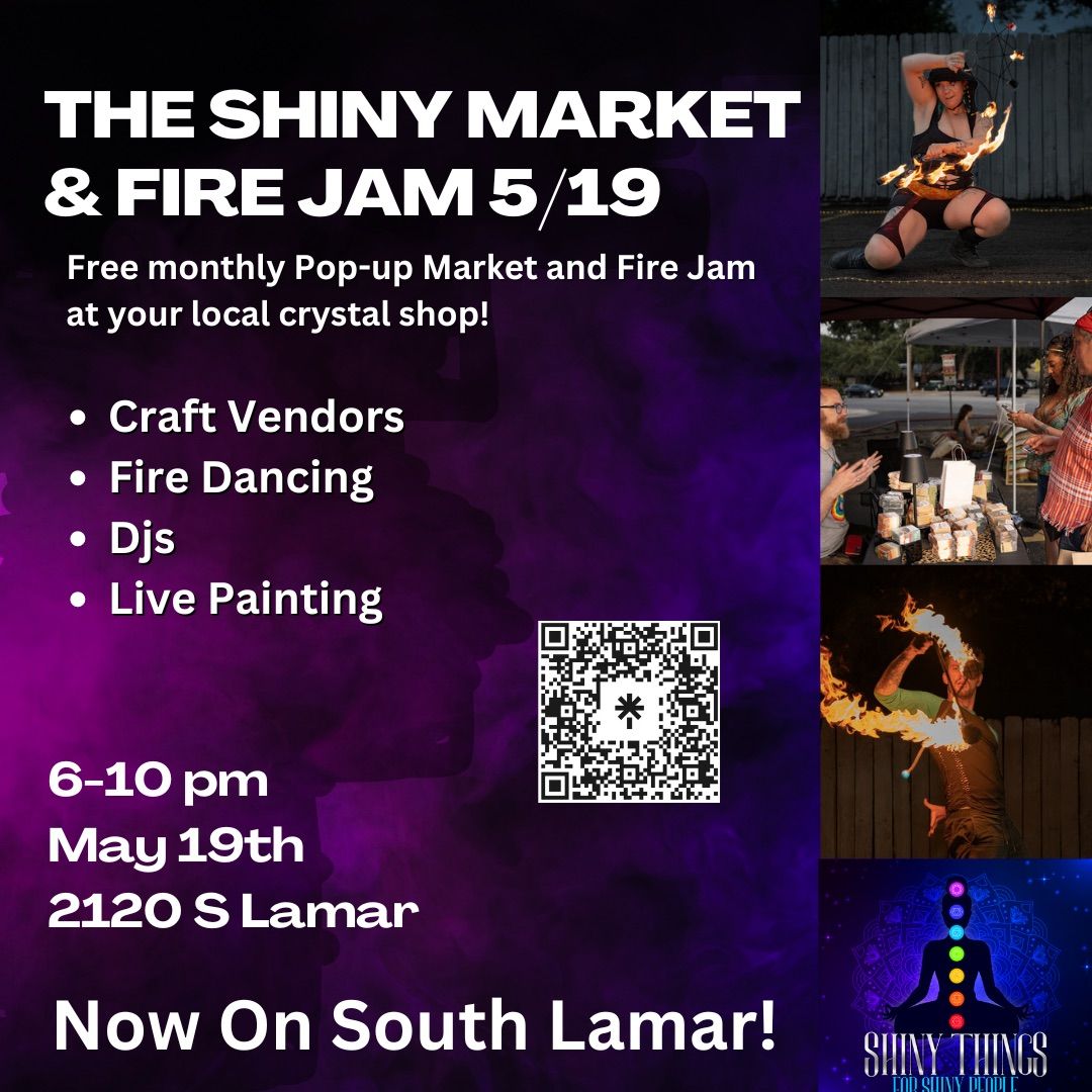 The Shiny Market & Fire Jam 5\/19