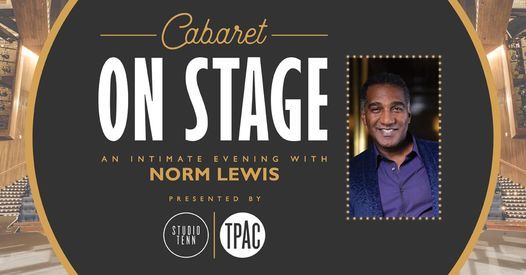 Cabaret On Stage with Norm Lewis