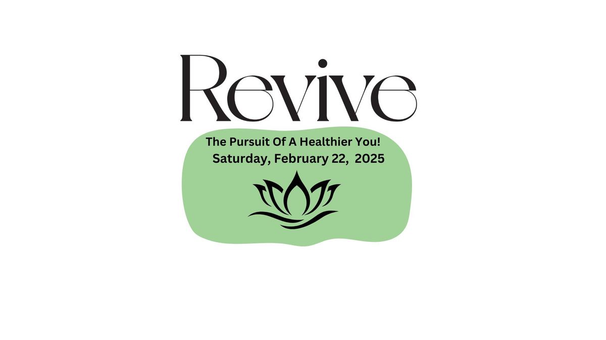 REVIVE - The Pursuit Of A Healthier You