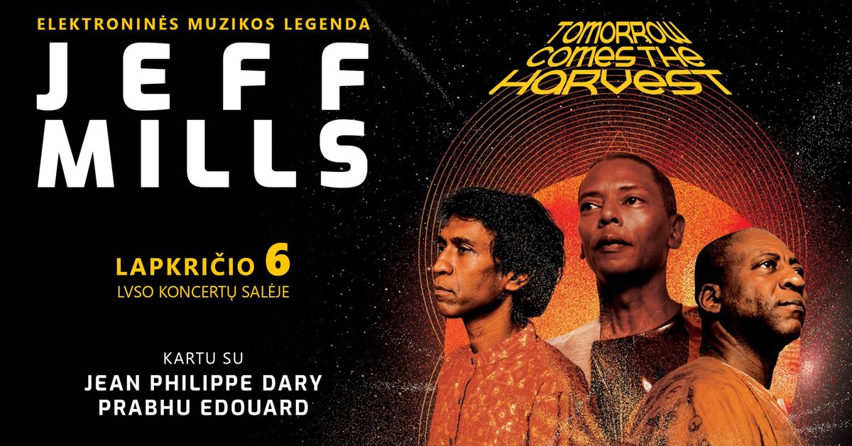 Elektronin\u0117s muzikos legenda JEFF MILLS (JAV) kartu su gyvos muzikos atlik\u0117jais