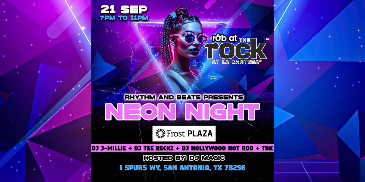 Rhythm and Beats presents Neon Night at The Rock at La Cantera