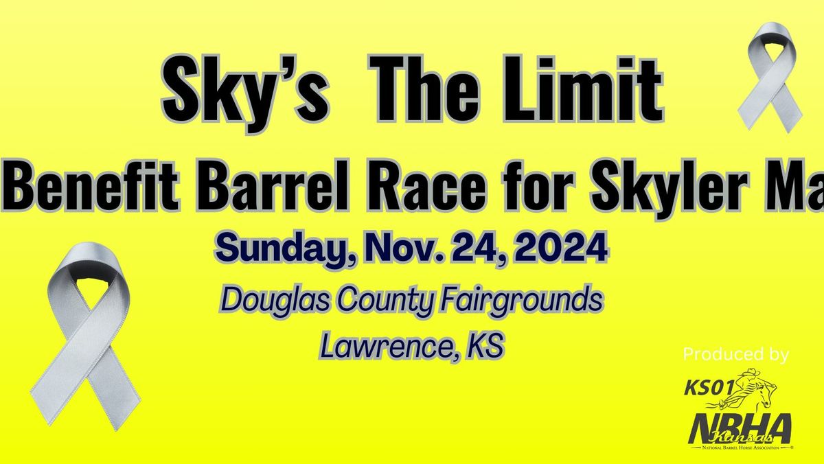 Sky's The Limit Benefit Barrel Race for Skyler Mann