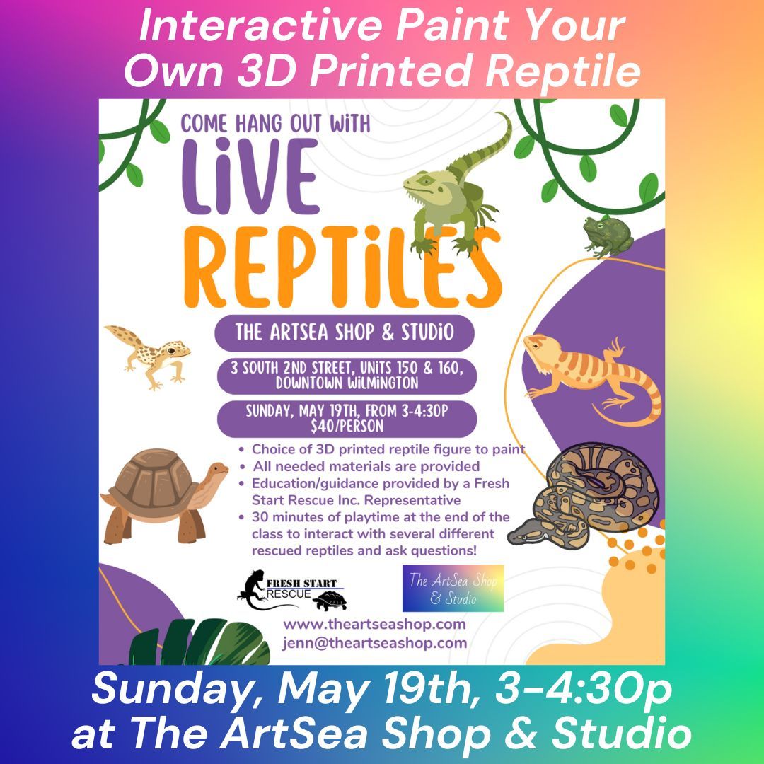 Interactive Paint Your Own 3D Printed Reptile - Sun, May 19th, 3-4:30p