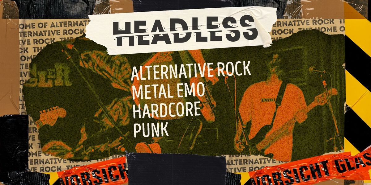 Headless \/\/ Team 80s \u2022 The Home of Alternative Rock \u2022Magdeburg