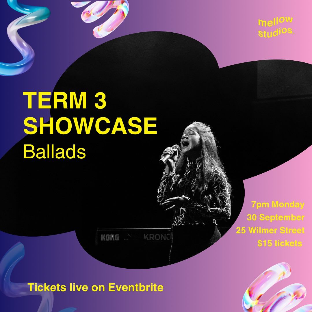 Term 3 SHOWCASE - Ballads \ud83c\udfa4\u2728