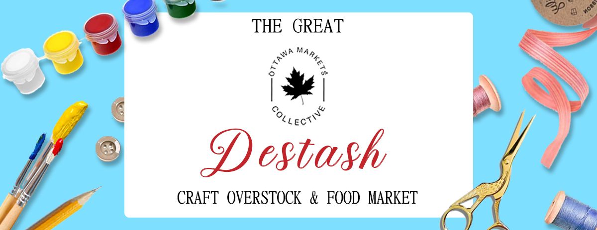 The Great Ottawa Markets Collective Craft Destash & Food Market